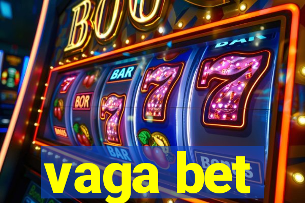 vaga bet